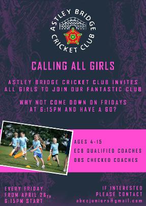 A poster directed at girls advertising the weekly Junior training sessions every Friday as Astley Bridge Cricket Club.