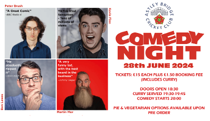 A Poster advertising a Comedy Night at Astley Bridge Cricket Club on the 28th June 2024.