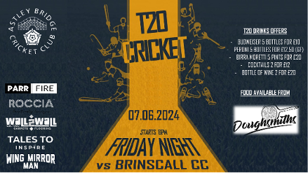 A poster adverstising the upcoming T20 Match against Brinscall CC on 30th May at Astley Bridge Cricket Club.