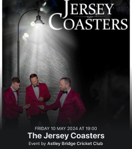 A poster advertising an evening with The Jersey Coasters at Astley Bridge Cricket Club on 10th May.